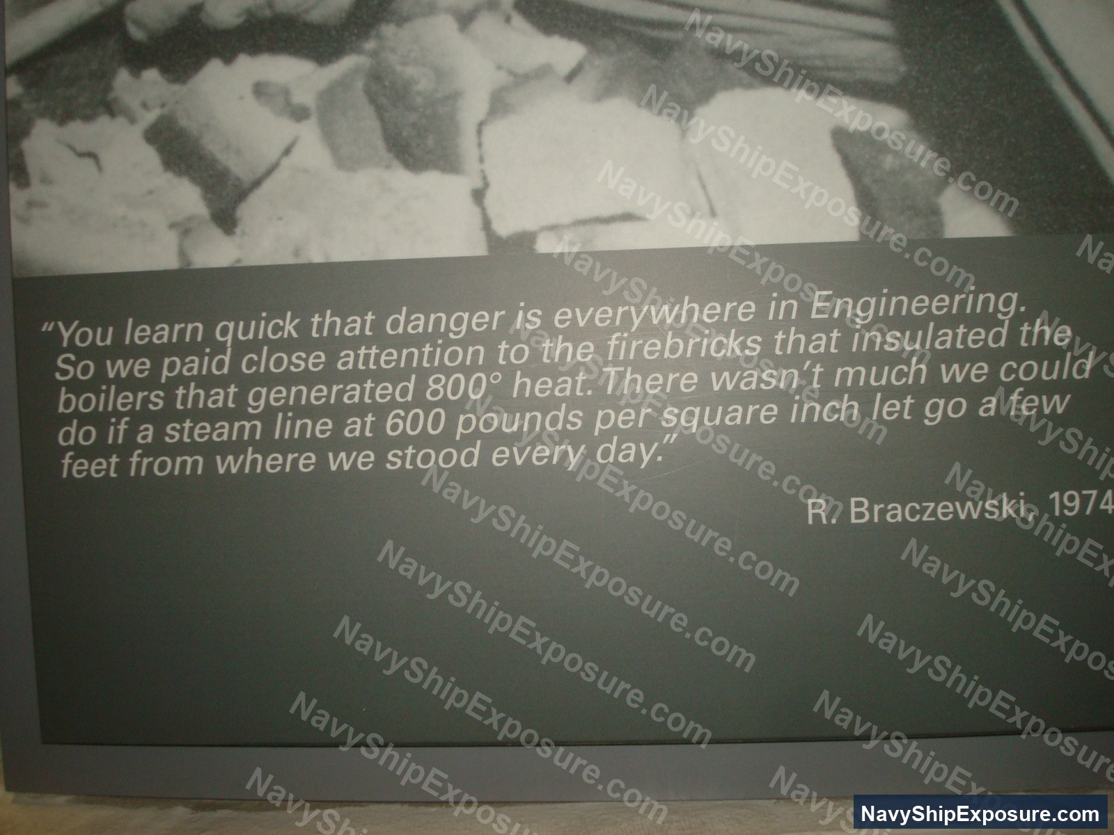 USS Midway — Firebricks from USS Midway boiler insulation with a 1974 testimony quote from R. Braczewski describing the hazardous working conditions around 800° heat and 600 psi steam lines in the engineering spaces.